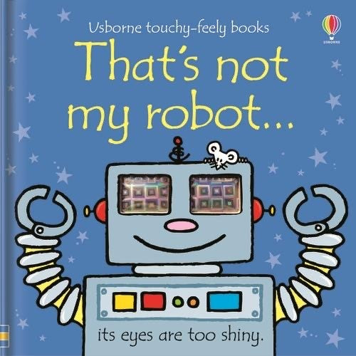 That's Not My Robot Touch and Feel Book