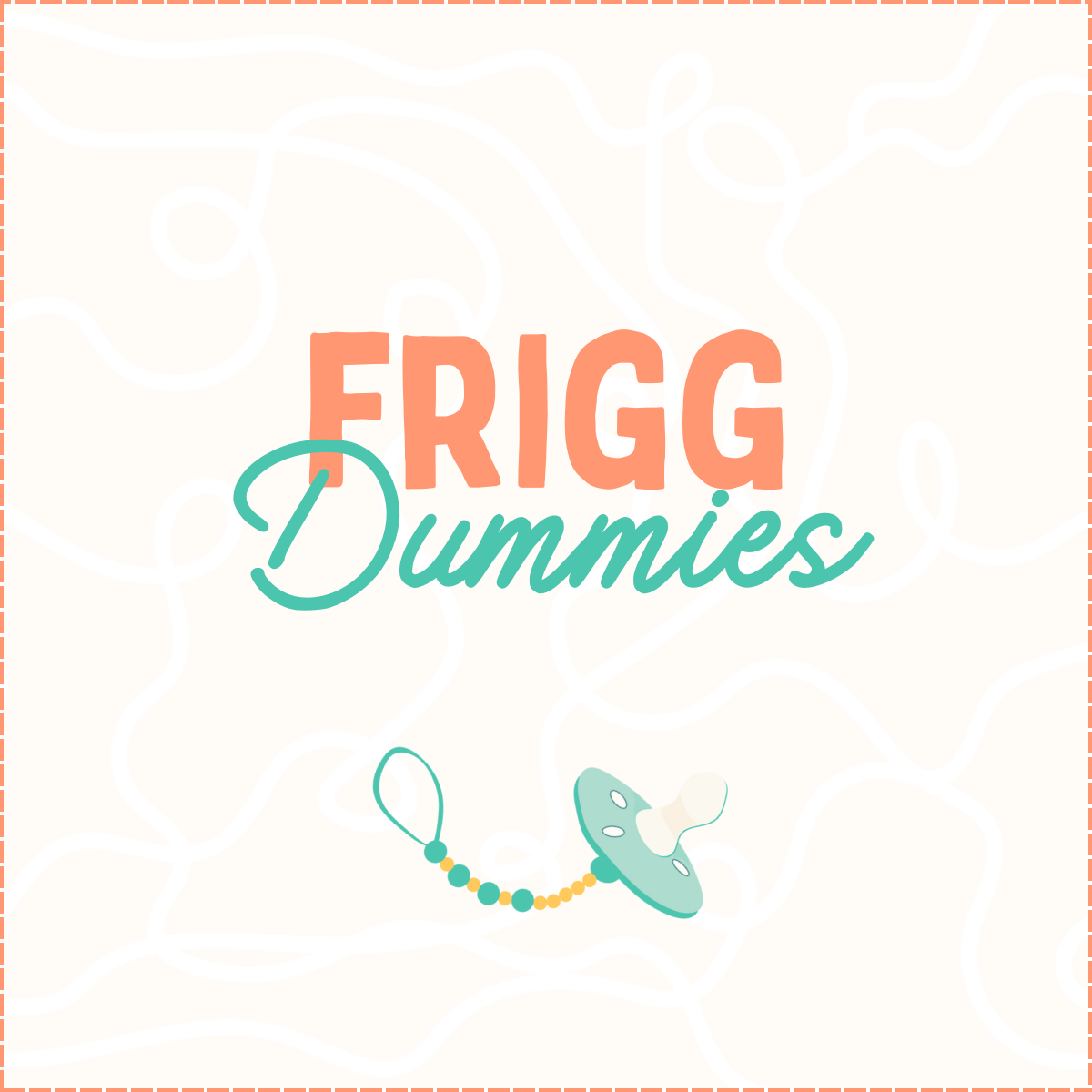 Dummies - FRIGG All