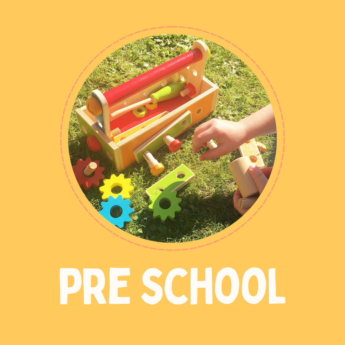 Pre School