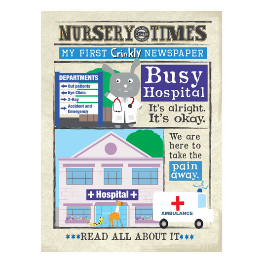 Nursery Times | Crinkly Newspaper | Busy Hospital