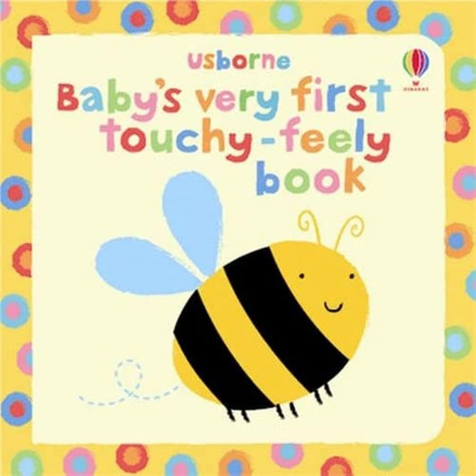 Baby's Very First Touchy Feely Book