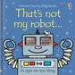 That's Not My Robot Touch and Feel Book