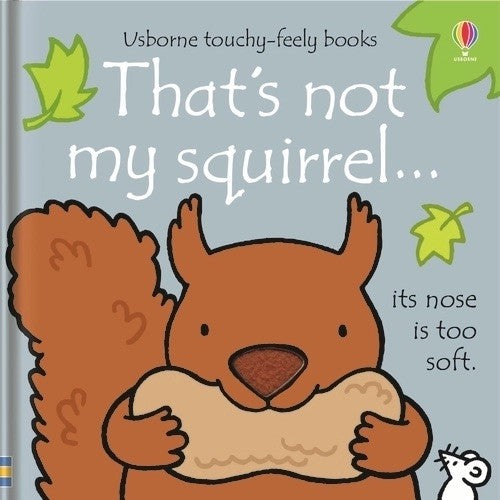 That's Not My Squirrel Touch and Feel Book